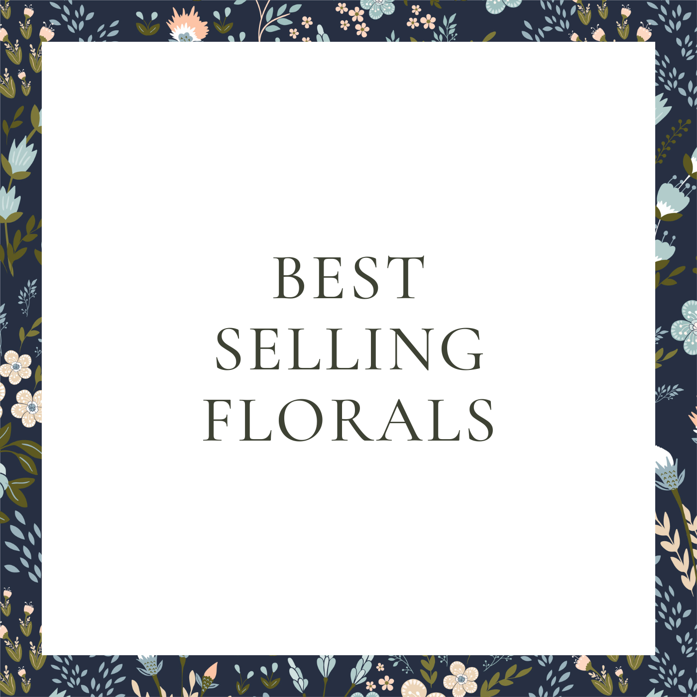 Best Selling Florals