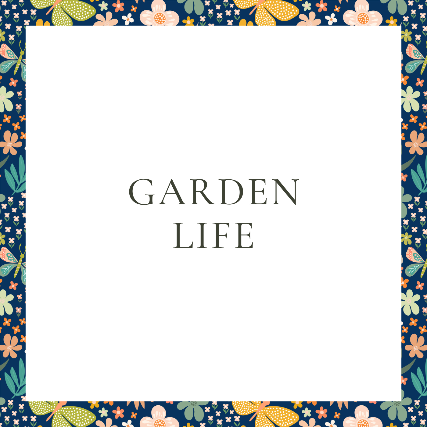 Garden Life